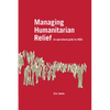 Managing Humanitarian Relief - Paperback