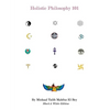 Holistic Philosophy: Black & White Edition - Paperback
