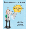 Anna's Adventures in Heaven - Where am I? - Paperback