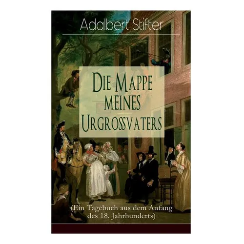 Die Mappe meines Urgroßvaters (Ein Tagebuch aus dem Anfang des 18. Jahrhunderts) - Paperback