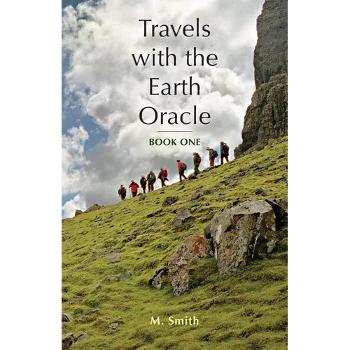Travels with the Earth Oracle - Book One - Paperback