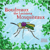 Boudreaux the Louisiana Mosquiteaux - Paperback