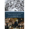In Search of European Liberalisms: Concepts, Languages, Ideologies - Paperback