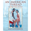 An American Thread: A Sailing Family's Adventure - Paperback