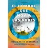 El Hombre Que Movía Las Nubes / The Man Who Could Move Clouds - Paperback