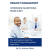 Project Management Interview Questions Made Easy: For Successful Project Management Interviews - Paperback