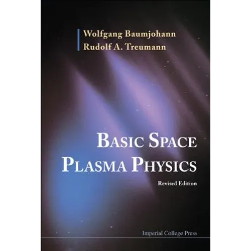 Basic Space Plasma Phy (REV Ed) - Paperback