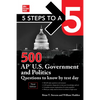 5 Steps to a 5: 500 AP U.S. Government and Politics Questions to Know by Test Day, Third Edition - Paperback