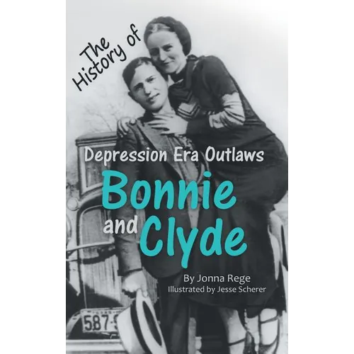 Bonnie and Clyde - Hardcover