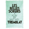 Les Belles Soeurs - Paperback