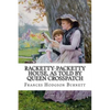 Racketty-Packetty House, as Told by Queen Crosspatch Frances Hodgson Burnett - Paperback