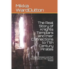 The Real Story of Knights Templars and their Connections to 17th Century Pirates: Knights Templars and their Connections to 17th Century Pirates - Paperback