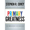 Primary Greatness: The 12 Levels of Success - Paperback