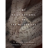 My Daily Actions, or the Meteorites - Paperback