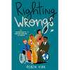 Righting Wrongs: 20 Human Rights Heroes Around the World - Paperback