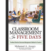 Classroom: Classroom Management In Five Days: The Most Effective Classroom Management Method for Teachers: Find Out the Classroom - Paperback