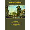 The History Of The Decline And Fall Of The Roman Empire volume 3 - Paperback