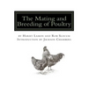 The Mating and Breeding of Poultry - Paperback