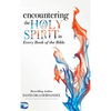 Encountering the Holy Spirit in Every Book of the Bible - Hardcover