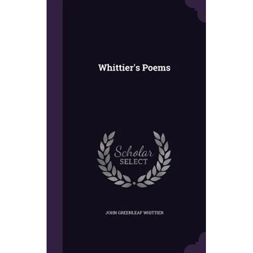 Whittier's Poems - Hardcover
