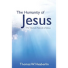 The Humanity of Jesus - Paperback