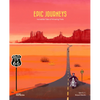 Epic Journeys: Incredible Tales of Amazing Trails - Hardcover