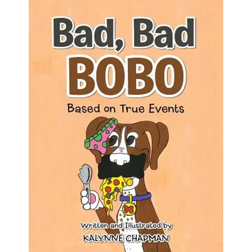 Bad, Bad Bobo: Based on True Events - Paperback