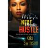 Wifey's Next Deadly Hustle - Paperback