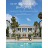 From Palm Beach to Shangri La: The Architecture of Marion Sims Wyeth - Hardcover