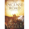 The Incense Road: The Complete Collection - Paperback