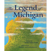 The Legend of Michigan - Hardcover
