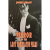 Terror of the Lost Tokusatsu Films: From the FIles of The Big Book of Japanese Giant Monster Movies - Hardcover