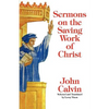 Sermons on the Saving Work of Christ - Paperback