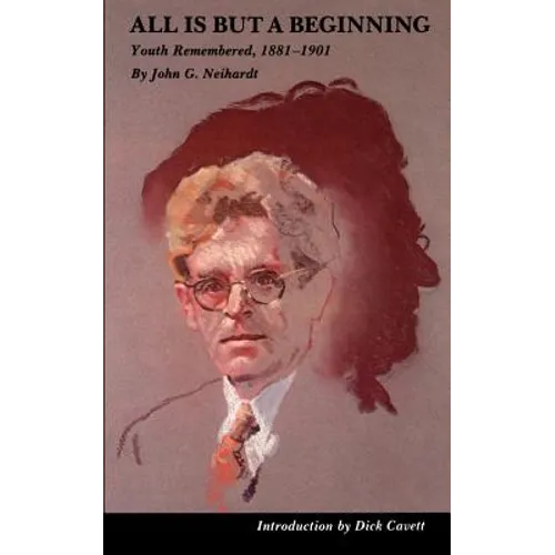 All Is But a Beginning: Youth Remembered, 1881-1901 - Paperback