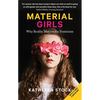 Material Girls: Why Reality Matters for Feminism - Paperback