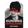 Hunting Ghislaine - Hardcover