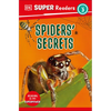 DK Super Readers Level 3 Spiders' Secrets - Hardcover