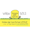When Someone Very Special Dies: Children Can Learn to Cope with Grief - Paperback