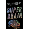 Super Brain: Strategies to Upgrade Your Brain, Unlock Your Potential, Perform at Your Peak, and Achieve Anything - Hardcover