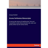 Arcana Fairfaxiana Manuscripta: A manuscript volume of apothecaries' lore and housewifery nearly three centuries old, used, and partly written by the - Paperback