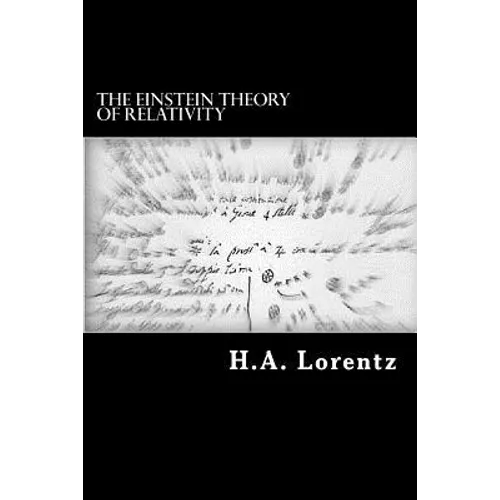 The Einstein Theory of Relativity: A Concise Statement - Paperback
