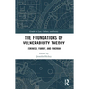 The Foundations of Vulnerability Theory: Feminism, Family, and Fineman - Paperback