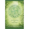 Coming Full Circle: Ancient Teachings for a Modern World - Paperback