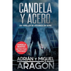 Candela y acero: Un thriller de asesinos en serie - Paperback