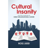 Cultural Insanity: And the roadmap to Great Organisational Culture - Paperback