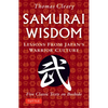 Samurai Wisdom: Lessons from Japan's Warrior Culture - Five Classic Texts on Bushido - Paperback