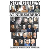 Not Guilty At Nuremberg: The German Defense Case - Paperback