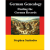 German Genealogy: Finding the German Records - Paperback
