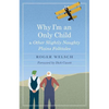 Why I'm an Only Child and Other Slightly Naughty Plains Folktales - Paperback