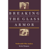 Breaking the Glass Armor: Neoformalist Film Analysis - Paperback